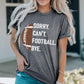 Sorry Can't Football Bye Graphic Tee - FINAL SALE